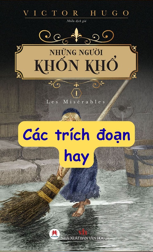 Các trích đoạn hay trong tiểu thuyết Những Người Khốn Khổ
