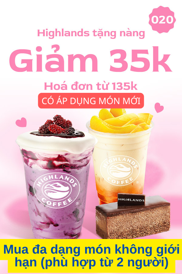 Voucher Highlands giảm 35K/135K