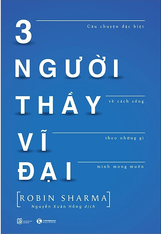 Ba Người Thầy Vĩ Đại – Robin Sharma | Tóm tắt sách