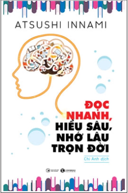 Đọc nhanh, hiểu sâu, nhớ lâu trọn đời | Tóm tắt sách