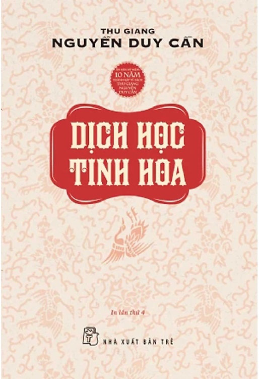 Dịch học tinh hoa – Thu Giang Nguyễn Duy Cần | Tóm tắt
