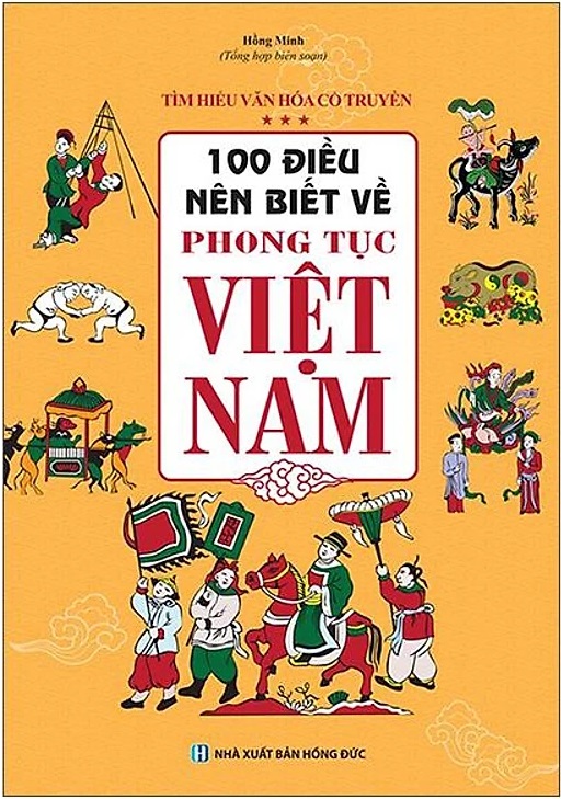 100 điều nên biết về phong tục Việt Nam | Tóm tắt