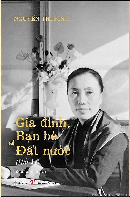 Gia Đình, Bạn Bè và Đất Nước – Hồi Ký Nguyễn Thị Bình | Tóm tắt