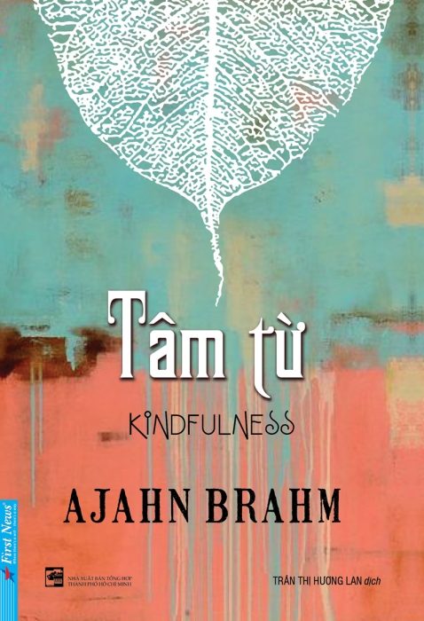 Tâm Từ của thiền sư Ajahn Brahm | Tóm tắt