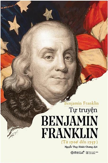 Tự Truyện Benjamin Franklin | Tóm tắt sách